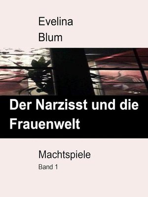 cover image of Der Narzisst und die Frauenwelt